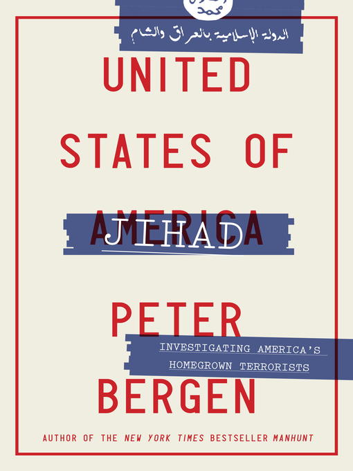 Title details for United States of Jihad by Peter Bergen - Available